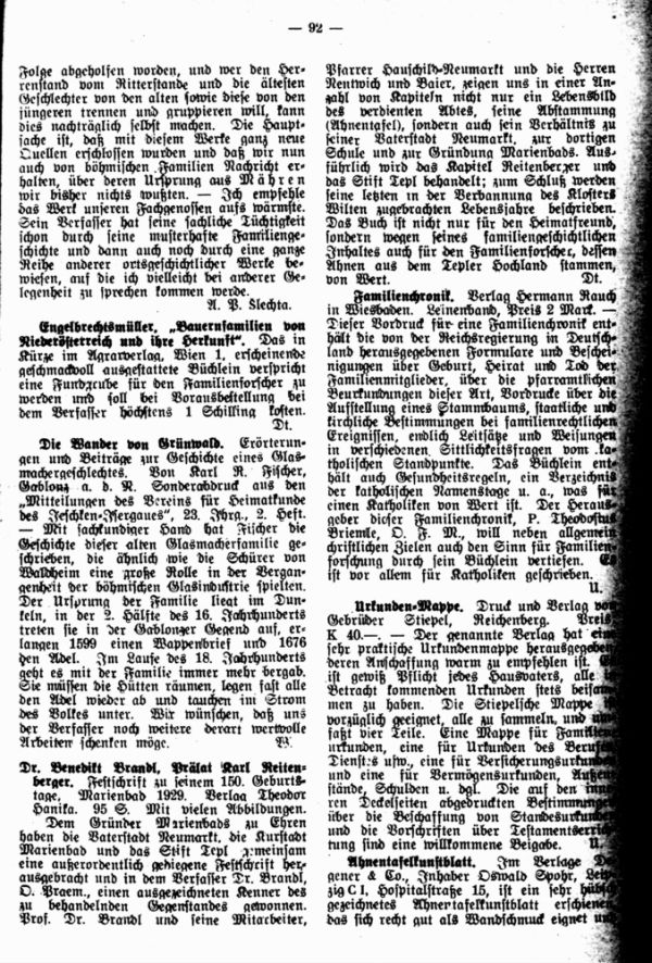 Josef Pilnacek, Staromoravsti rodove (Die altmährischen Geschlechter) - Engelbrechtsmüller, Bauernfamilien von Niederösterreich und ihre Herkunft - Die Wander von Grünwald - Dr. Benedirkt Brandl, Prälat Karl Reitenberger