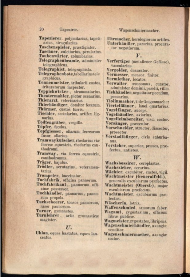 Teil 1 Deutsch - Latein / von 'Tapezierer' bis 'Wagenschmiermacher'